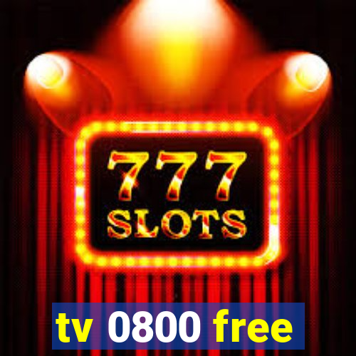 tv 0800 free